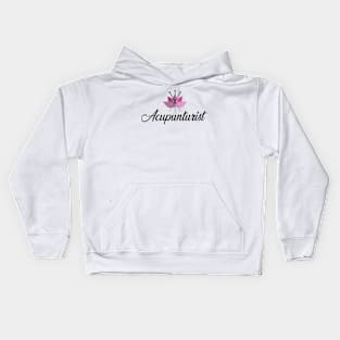 Acupuncturist Kids Hoodie